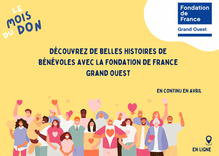 Découvrez de belles histoires de bénévoles avec la Fondation de France !